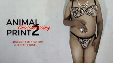 ANIMAL PRINT PART 2 - CROSSDRESSING BY INDIAN SHEMALE